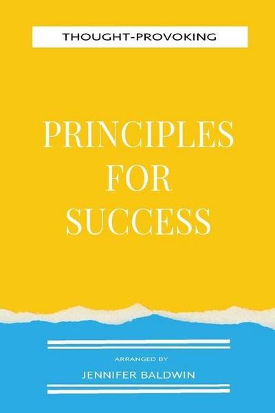 Thought-Provoking Principles for Success