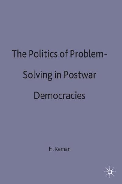 The Politics of Problem-Solving in Postwar Democracies