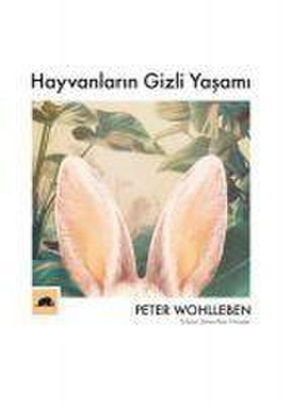 Hayvanlarin Gizli Yasami