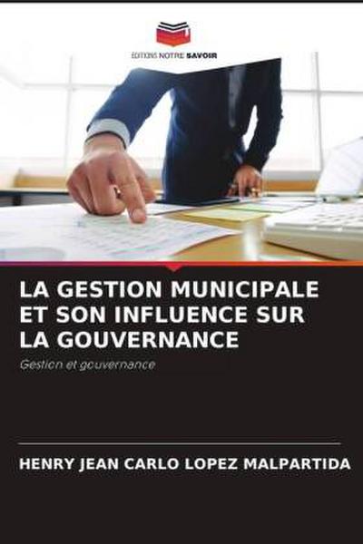 LA GESTION MUNICIPALE ET SON INFLUENCE SUR LA GOUVERNANCE