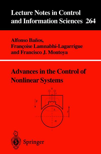 Advances in the Control of Nonlinear Systems