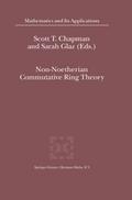 Non-Noetherian Commutative Ring Theory