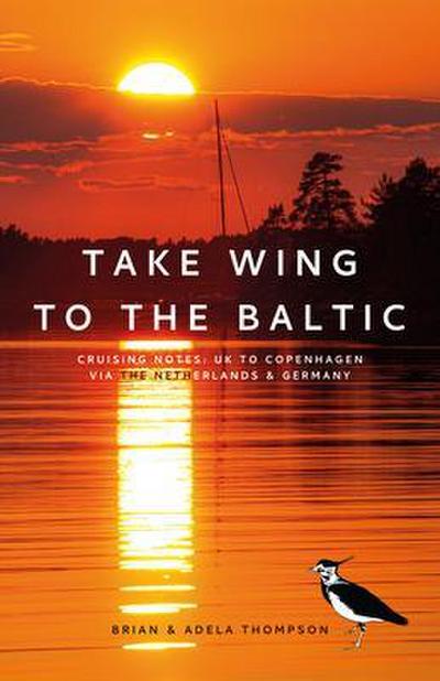 Take Wing to the Baltic: Cruising Notes