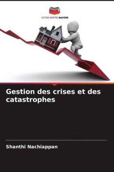 Gestion des crises et des catastrophes