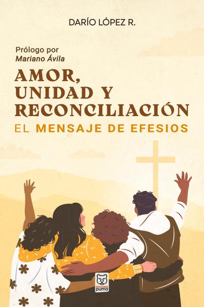 AMOR, UNIDAD Y RECONCILIACIÓN