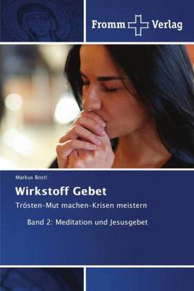 Wirkstoff Gebet