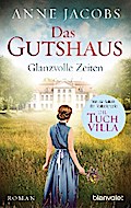 Das Gutshaus - Glanzvolle Zeiten von Anne Jacobs | Ebook