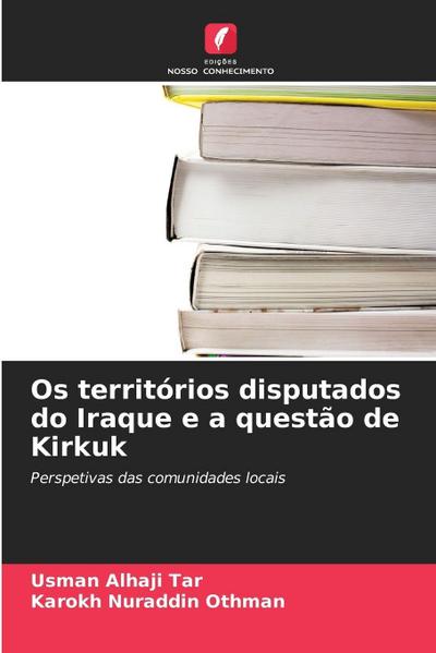 Os territórios disputados do Iraque e a questão de Kirkuk