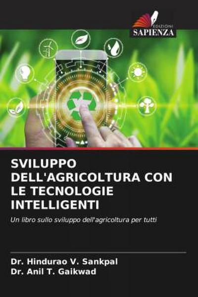 SVILUPPO DELL’AGRICOLTURA CON LE TECNOLOGIE INTELLIGENTI