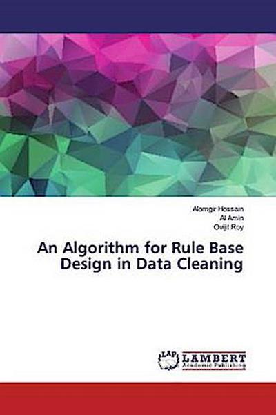 An Algorithm for Rule Base Design in Data Cleaning