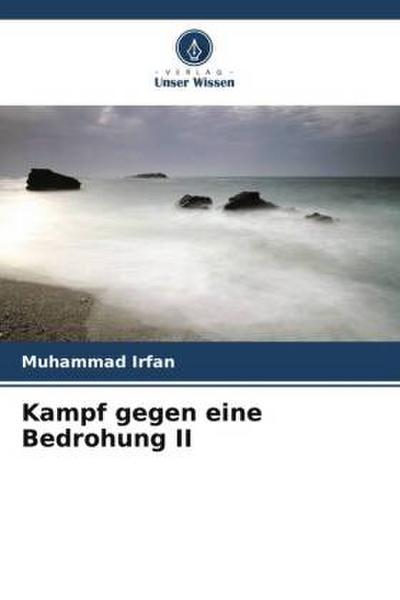 Kampf gegen eine Bedrohung II