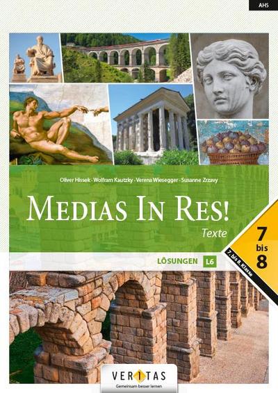 Medias in res! Latein für den Anfangsunterricht. Texte und Lösungen 7-8