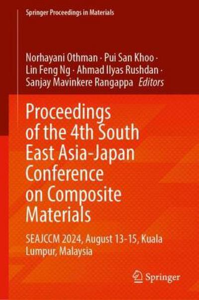 Proceedings of the 4th South East Asia-Japan Conference on Composite Materials