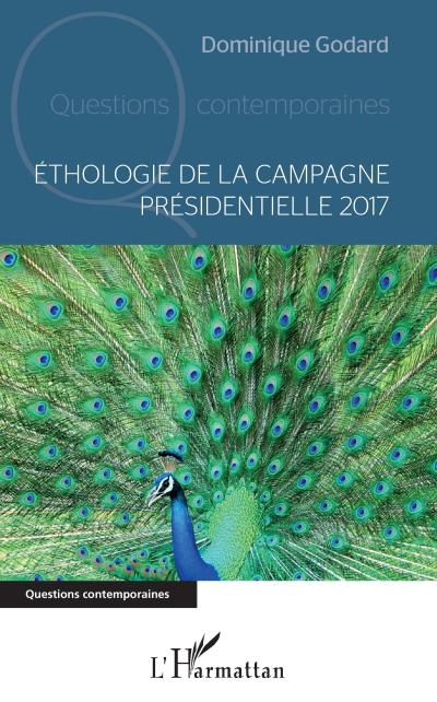 Ethologie de la campagne presidentielle 2017
