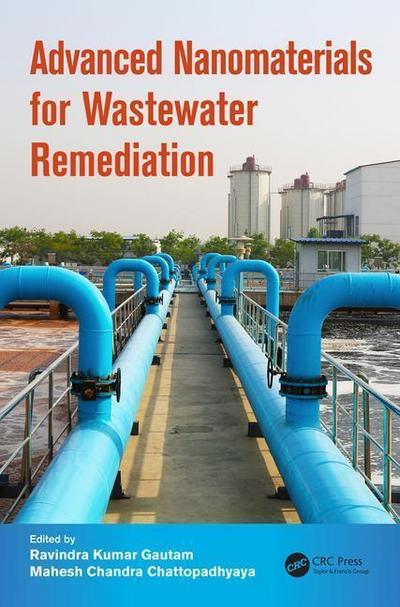 Gautam, R: Advanced Nanomaterials for Wastewater Remediation