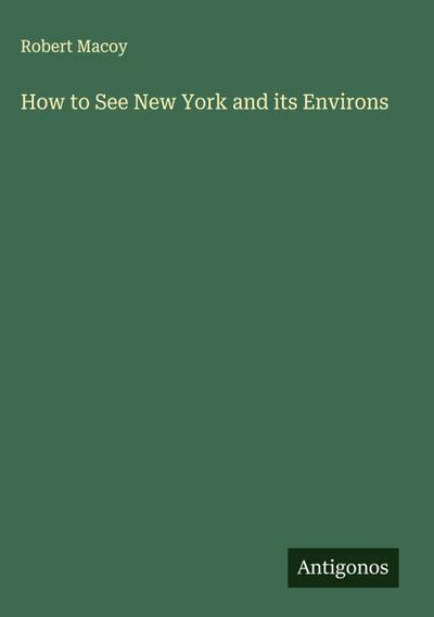 How to See New York and its Environs