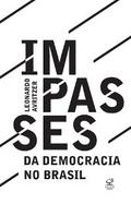 Impasses da democracia no Brasil