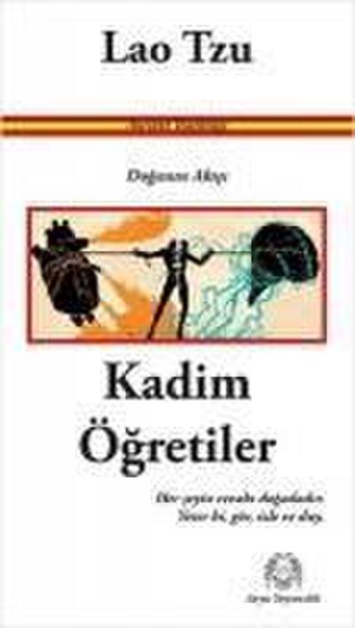 Kadim Ögretiler - Doganin Akisi