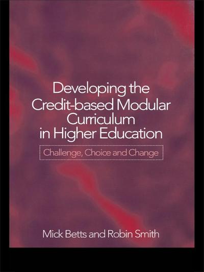 Developing the Credit-Based Modular Curriculum in Higher Education