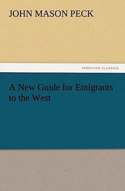A New Guide for Emigrants to the West