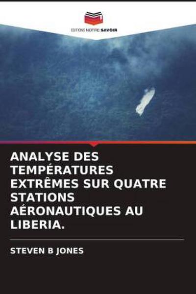 ANALYSE DES TEMPÉRATURES EXTRÊMES SUR QUATRE STATIONS AÉRONAUTIQUES AU LIBERIA.