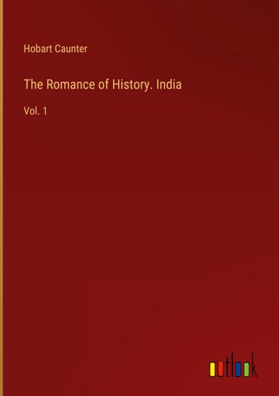 The Romance of History. India