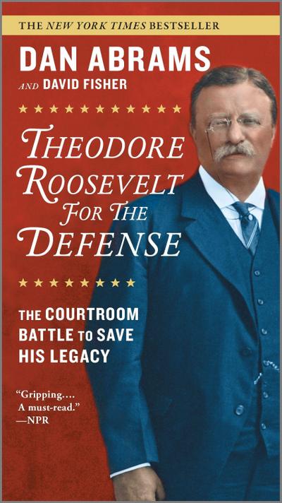Theodore Roosevelt for the Defense