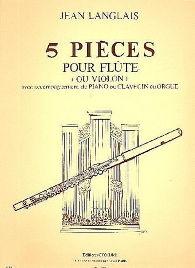 5 pièces pour flûte (violon) etpiano (clavecin, orgue)