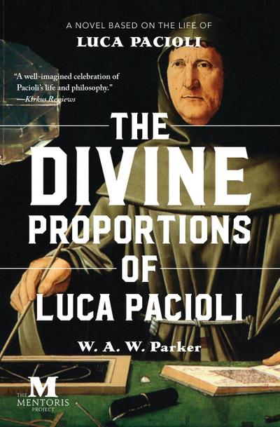 The Divine Proportions of Luca Pacioli