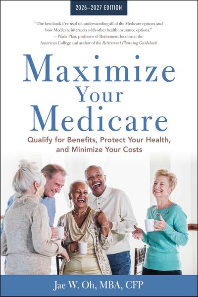 Maximize Your Medicare: 2026-2027