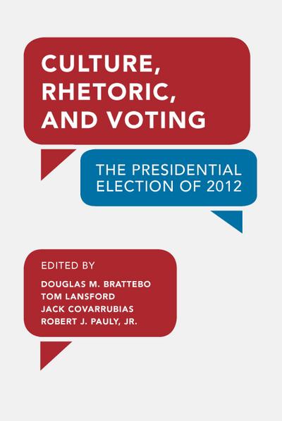 Culture, Rhetoric, and Voting