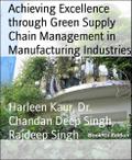 Achieving Excellence through Green Supply Chain Management in Manufacturing Industries