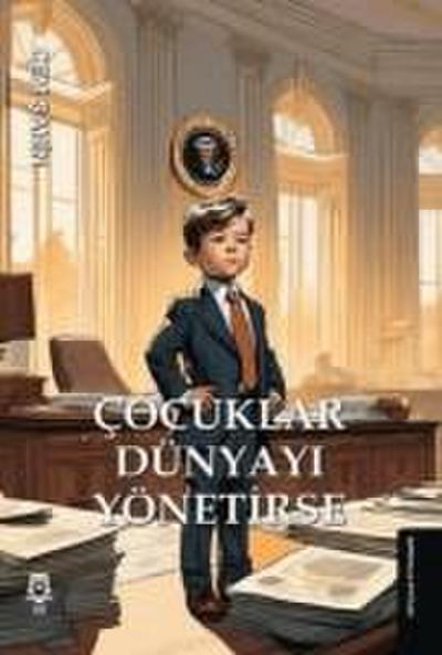 Cocuklar Dünyayi Yönetirse