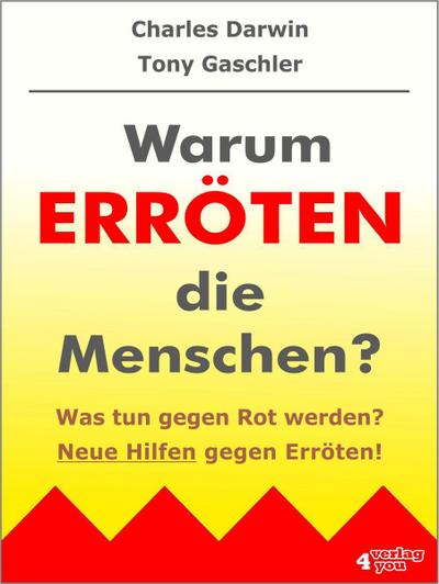 Warum erröten die Menschen? Was tun gegen Rot werden?