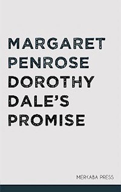 Dorothy Dale’s Promise