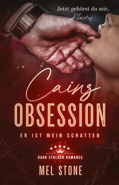 Cains Obsession - Er ist mein Schatten