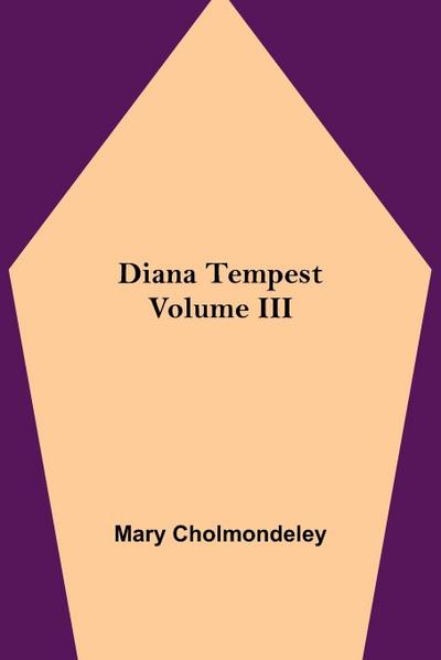 Diana Tempest, Volume Iii