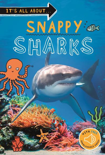 It’s All About... Snappy Sharks