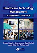 Healthcare Technology Management - A Systematic Approach