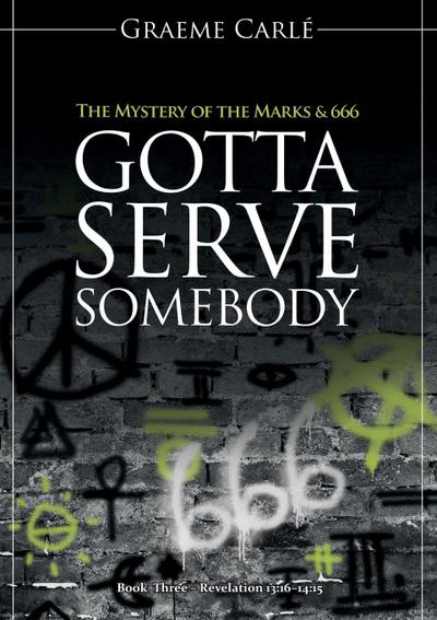 Gotta Serve Somebody