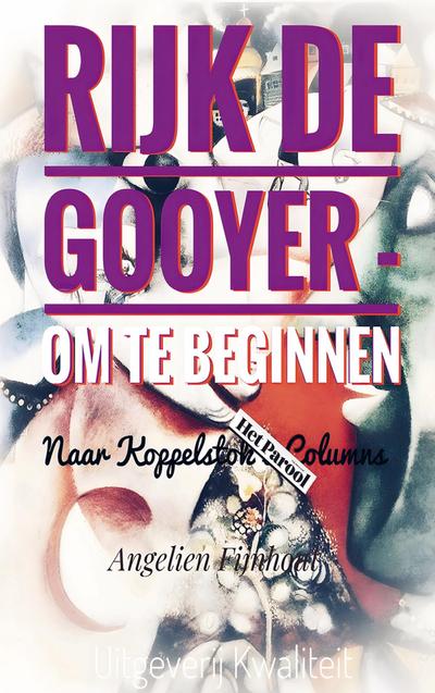 RIJK DE GOOYER - OM TE BEGINNEN