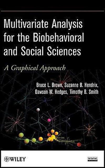 Multivariate Analysis for the Biobehavioral and Social Sciences