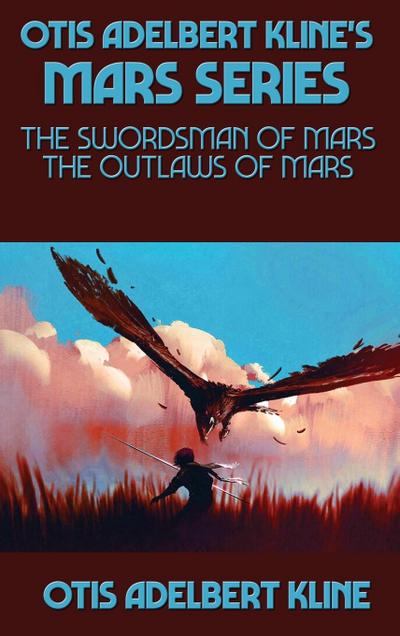 Otis Adelbert Kline’s Mars Series