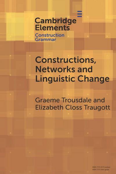 Constructions, Networks and Linguistic Change