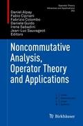 Noncommutative Analysis, Operator Theory and Appli