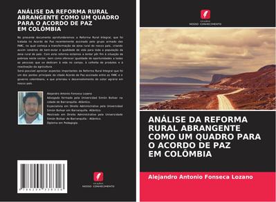 ANÁLISE DA REFORMA RURAL ABRANGENTE COMO UM QUADRO PARA O ACORDO DE PAZ EM COLÔMBIA