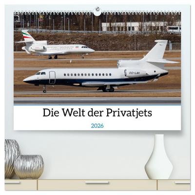 Die Welt der Privatjets (hochwertiger Premium Wandkalender 2026 DIN A2 quer), Kunstdruck in Hochglanz