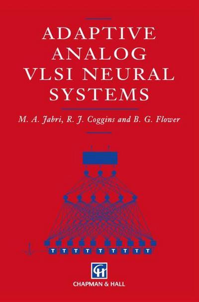 Adaptive Analog VLSI Neural Systems