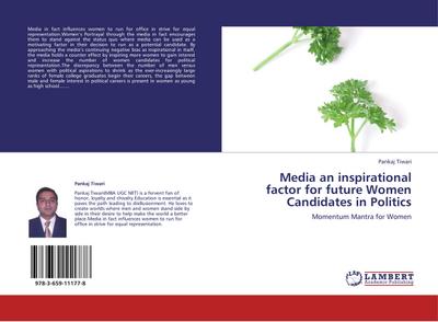 Media an inspirational factor for future Women Candidates in Politics - Pankaj Tiwari