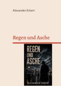 Regen und Asche